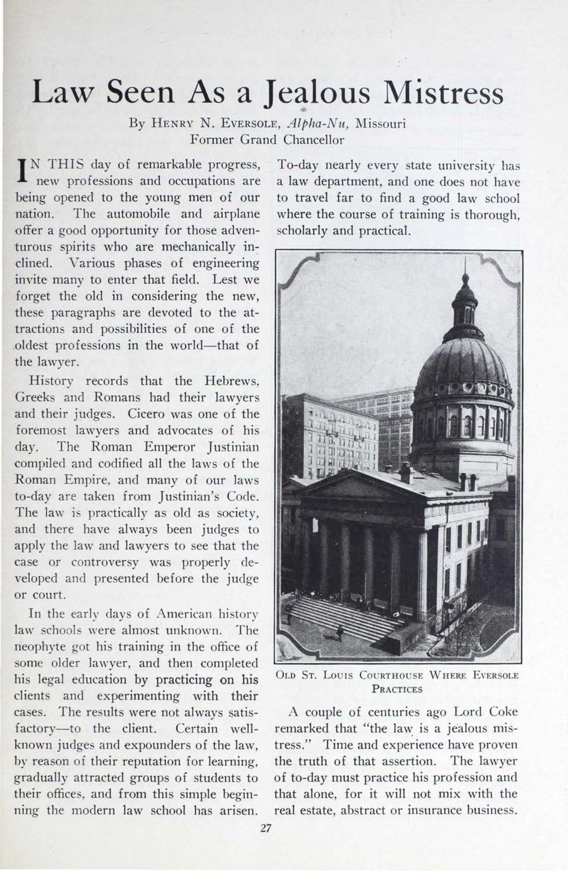 Law Seen As A Jealous Mistress